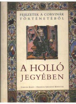 Monok István - A holló jegyében Monok István - A holló jegyében, Budapest 2004 antikvár könyv