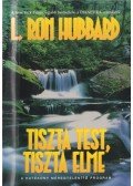 L. Ron Hubbard - Tiszta test, tiszta elme