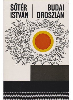 Sőtér István - Budai oroszlán Sőtér István - Budai oroszlán, Budapest 1978 antikvár könyv