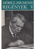 Móricz Zsigmond - Regények V.