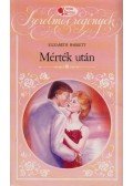 Barrett, Elizabeth - Mérték után