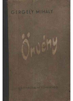 Gergely Mihály - Örvény Gergely Mihály - Örvény, Budapest 1955 antikvár könyv