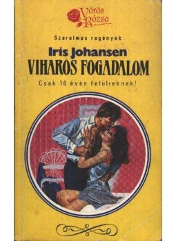 Iris Johansen - Viharos fogadalom Iris Johansen - Viharos fogadalom, Budapest 1990 antikvár könyv