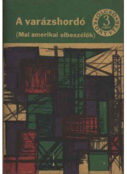 Szabó Ferenc - A varázshordó Szabó Ferenc - A varázshordó, Budapest 1966 antikvár könyv