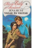 Hunt, Jena - Vadak és vágyak