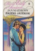 Mathews, Jan - Érzéki játékok
