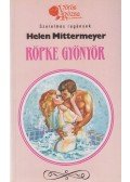 Mittermeyer, Helen - Röpke gyönyör