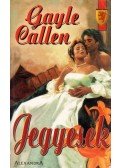Callen, Gayle - Jegyesek