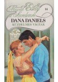 Daniels, Dana - Küzdelmes vágyak