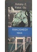Falus György,Dohány Zoltán - Rákoshegy 1944