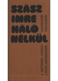 Szász Imre - Háló nélkül
