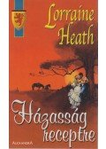 Heath, Lorraine - Házasság receptre