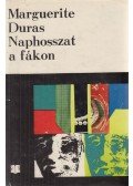 Duras, Marguerite - Naphosszat a fákon