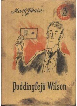Twain, Mark - Puddingfejű Wilson Twain, Mark - Puddingfejű Wilson, 1956 antikvár könyv