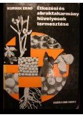 Kurnik Ernő - Étkezési abraktakarmány-hüvelyesek termesztése