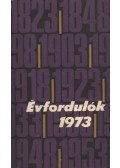 Kukk Györgyné (szerk.) - Évfordulók 1973.