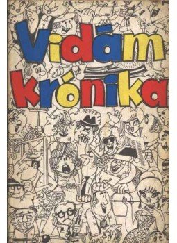 Földes György - Vidám krónika Földes György - Vidám krónika, Budapest 1970 antikvár könyv