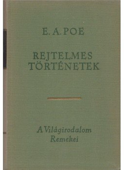 Edgar Allan Poe - Rejtelmes történetek Edgar Allan Poe - Rejtelmes történetek, Budapest 1967 antikvár könyv