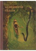 Molnár Gábor - Az óriáskígyók földjén