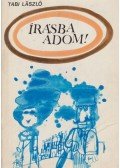 Tabi László - Írásba adom