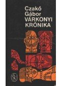 Czakó Gábor - Várkonyi krónika
