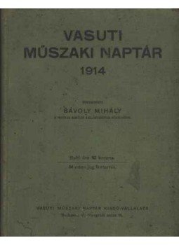 - Vasúti műszaki naptár 1914 - Vasúti műszaki naptár 1914, Budapest 1914 antikvár könyv