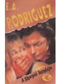 Rodriguez, E. A. - A Skorpió bandája
