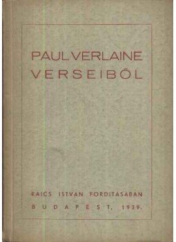 Verlaine, Paul - Paul Verlaine verseiből Verlaine, Paul - Paul Verlaine verseiből, Budapest 1939 antikvár könyv