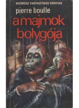 Boulle, Pierre - A majmok bolygója Boulle, Pierre - A majmok bolygója, Budapest 1981 antikvár könyv