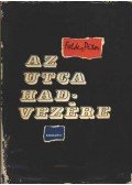 Földes Péter - Az utca hadvezére