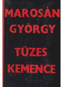 Marosán György - Tüzes kemence Marosán György - Tüzes kemence, Budapest 1968 antikvár könyv