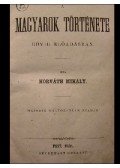 Horváth Mihály - A magyarok története rövid előadásban