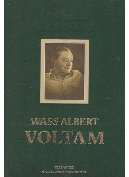 Wass Albert - Voltam Wass Albert - Voltam, Budapest 2005 antikvár könyv