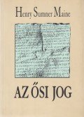 Maine, Henry Sumner - Az ősi jog