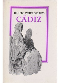 Galdós, Benito Perez - Cádiz Galdós, Benito Perez - Cádiz, Budapest 1984 antikvár könyv
