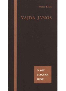 Széles Klára - Vajda János Széles Klára - Vajda János, Budapest 1982 antikvár könyv