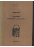 Zsupos Zoltán - Dél-Gömör gyűjtögető gazdálkodása