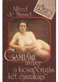 Musset, Alfred de - Gamiani avagy a kicsapongás két éjszakája