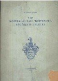 H. Fekete Péter - Vid középkori falu története, régészeti leletei