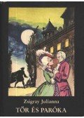 Zsigray Julianna - Tőr és paróka