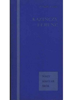 Z. Szabó László - Kazinczy Ferenc Z. Szabó László - Kazinczy Ferenc, Budapest 1984 antikvár könyv