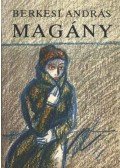 Berkesi András - Magány