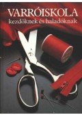 Szűcs Lívia - Varróiskola kezdőknek és haladóknak