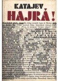 Katajev, Valentyin - Hajrá!