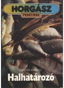 Pintér Károly - Halhatározó Pintér Károly - Halhatározó, Budapest 1989 antikvár könyv