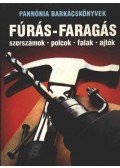 Barabás András (szerk.) - Fúrás-faragás