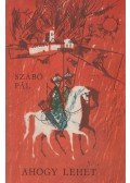 Szabó Pál - Ahogy lehet