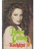 Jackie Collins - Kockázat