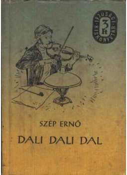 Szép Ernő - Dali dali dal Szép Ernő - Dali dali dal, Budapest 1958 antikvár könyv