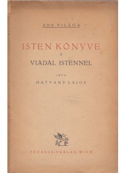 Hatvany Lajos - Isten könyve II. Hatvany Lajos - Isten könyve II., Wien (Bécs) 0 antikvár könyv